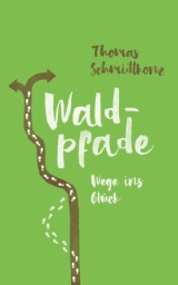 ebook: Waldpfade - Wege ins Glck